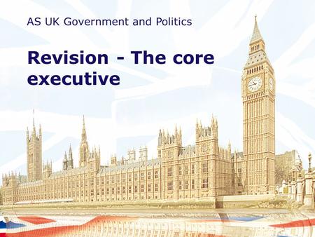 Revision - The core executive