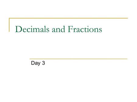 Decimals and Fractions