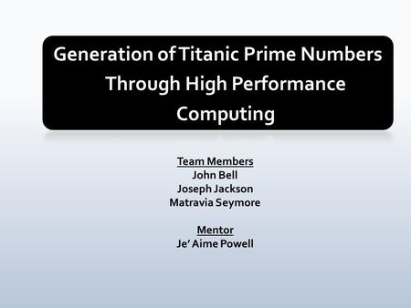 Mersenne (Titanic) PrimeModulusVikeGridTerminal/Command LineCondorSieve of Eratosthenes.