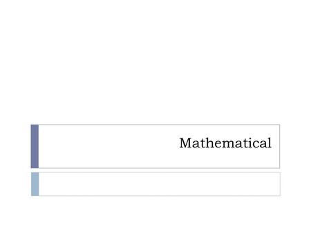 Mathematical. Approach  Many of these problems read as brain teasers at first, but can be worked through in a logical way.  Just remember to rely on.