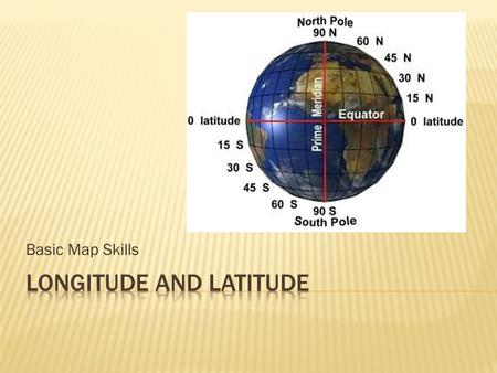 Longitude and Latitude