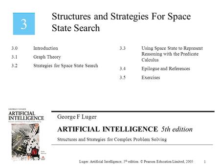 Structures and Strategies For Space State Search