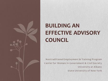 Nontraditional Employment & Training Program Center for Women in Government & Civil Society University at Albany State University of New York BUILDING.