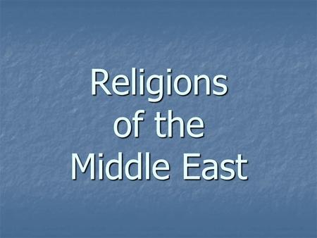 Religions of the Middle East