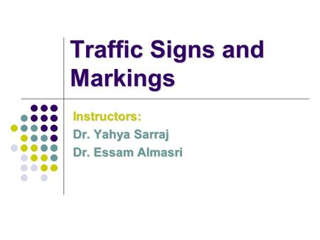 Traffic Signs and Markings