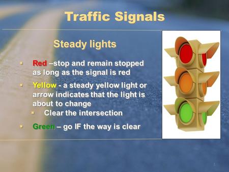 Traffic Signals Steady lights