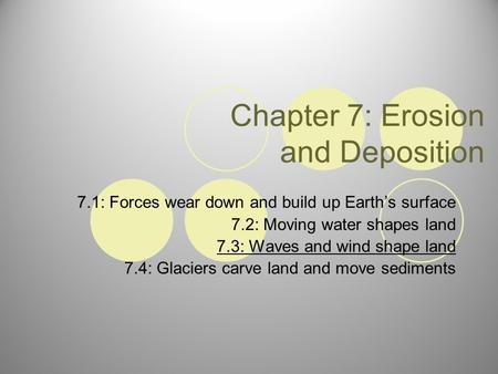 Chapter 7: Erosion and Deposition