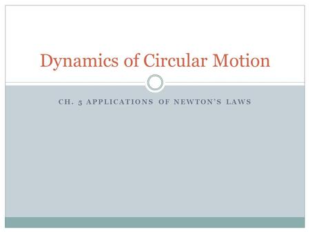 Dynamics of Circular Motion