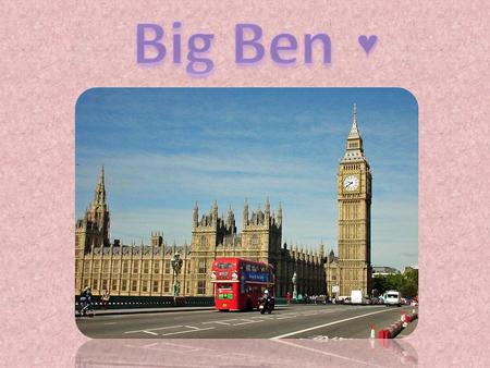 Big Ben ♥.