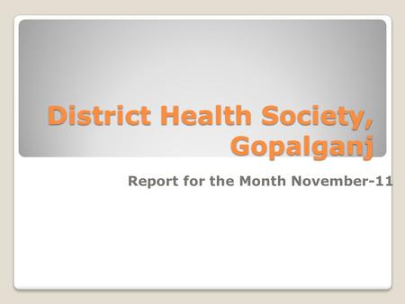 District Health Society, Gopalganj