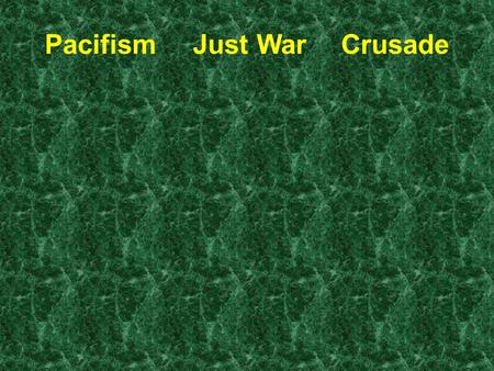 PacifismJust WarCrusade. Matthew 5:21-22… “You have heard that it was said to the people long ago, 'Do not murder, and anyone who murders will be subject.