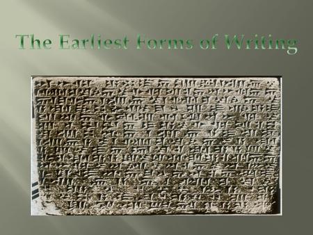  Written language developed as hunter- gatherers developed more permanent agrarian societies. Agrarian - Agrarian is defined as an agricultural society.