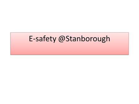 What is e-safety? E-Safety is about utilising information and communication technologies in a safe and responsible way. It is mainly.