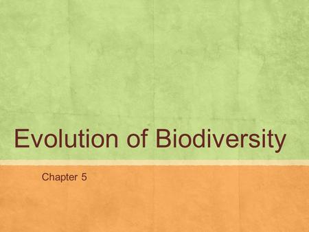 Evolution of Biodiversity