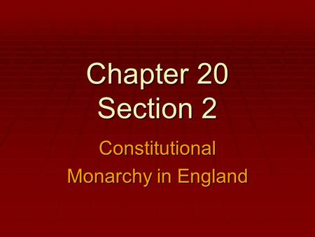 Constitutional Monarchy in England