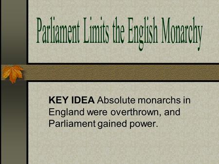 Parliament Limits the English Monarchy