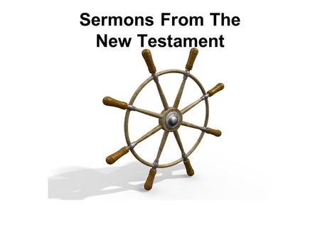 Sermons From The New Testament. Thy Kingdom Come! Text: Acts 2 This Is The Hub Of The Bible!