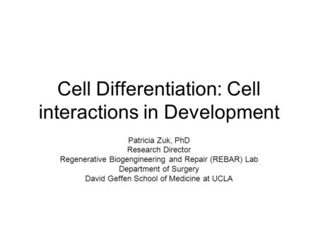 Cell Differentiation: Cell interactions in Development