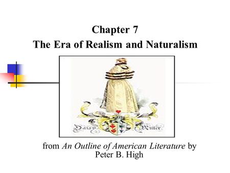 Chapter 7 The Era of Realism and Naturalism