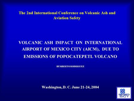 The 2nd International Conference on Volcanic Ash and Aviation Safety