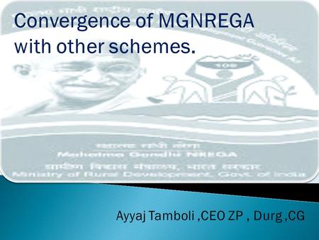 Part A NBA + MGNREGA Part B MGNREGA + Other Schemes.