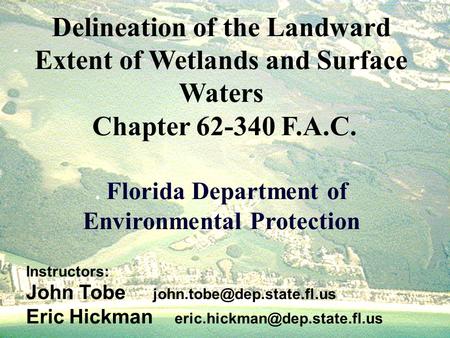 Delineation of the Landward Extent of Wetlands and Surface Waters