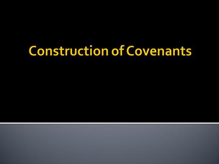  Traditional Approach = strict construction (exactly as written)  Modern Approach = broad construction (includes similar unstated limits consistent.