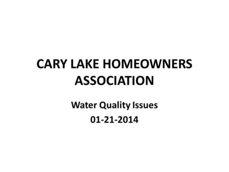 CARY LAKE HOMEOWNERS ASSOCIATION