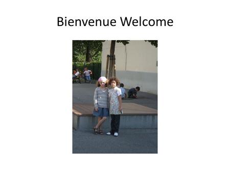 Bienvenue Welcome. Notre école Our school 9elementary classrooms 4 nursery classrooms.