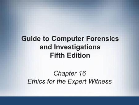 Guide to Computer Forensics and Investigations Fifth Edition