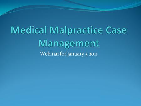 Webinar for January 5 2011. These rules shall be liberally construed to secure the just, speedy and inexpensive determination of every action and proceeding.