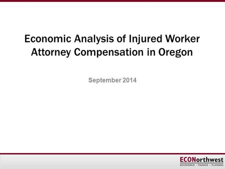 Economic Analysis of Injured Worker Attorney Compensation in Oregon September 2014.