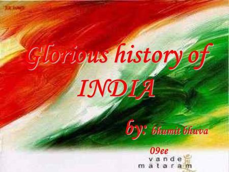 Glorious history of INDIA