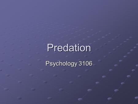 Predation Psychology 3106. Introduction You hear quite a bit about foraging Foraging is a two way street There has to be a ‘foragee’ as well There has.