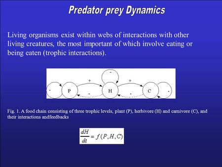 Living organisms exist within webs of interactions with other living creatures, the most important of which involve eating or being eaten (trophic interactions).