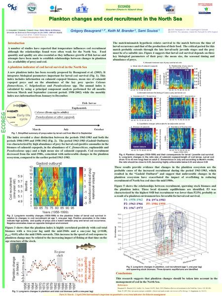 Plankton changes and cod recruitment in the North Sea Plankton changes and cod recruitment in the North Sea Grégory Beaugrand 1,3*, Keith M. Brander 2,