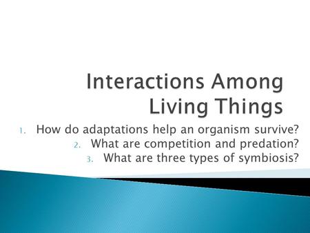 Interactions Among Living Things