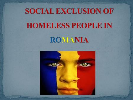 Table of contents Introduction  Level and structure of homeless people exclusion  Causes and consequences of homeless people exclusion  Government.