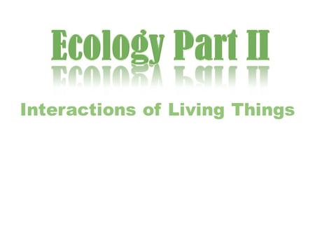 Interactions of Living Things