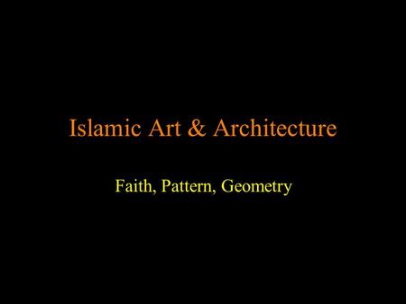 Islamic Art & Architecture