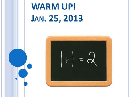 WARM UP! J AN. 25, 2013 Q UESTION 1 A card is drawn from a deck of 52 cards. Find the probability of drawing a picture card, (includes jacks, queens,