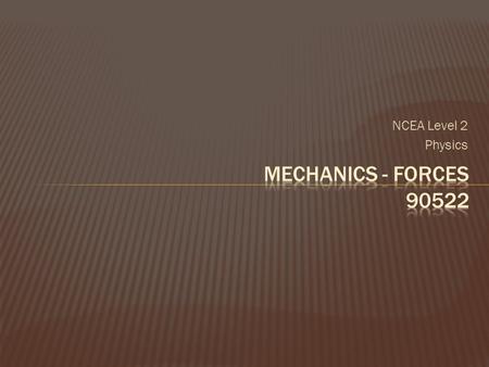 NCEA Level 2 Physics What is the difference between mass & weight? MASS is the amount of substance we have and is measured in kg. This is a constant.