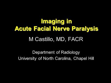 Imaging in Acute Facial Nerve Paralysis