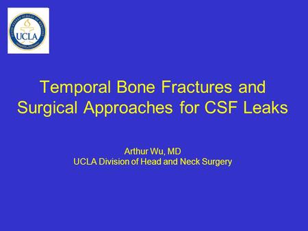 Temporal Bone Fractures and Surgical Approaches for CSF Leaks