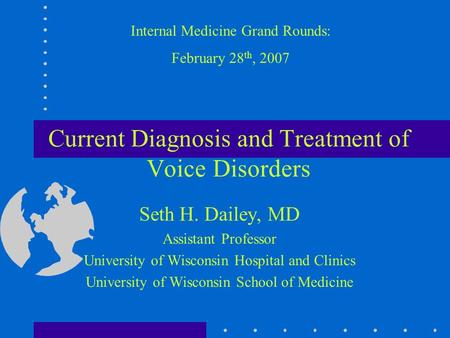 Current Diagnosis and Treatment of Voice Disorders