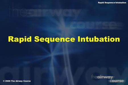 Rapid Sequence Intubation