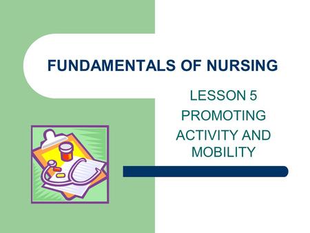 FUNDAMENTALS OF NURSING