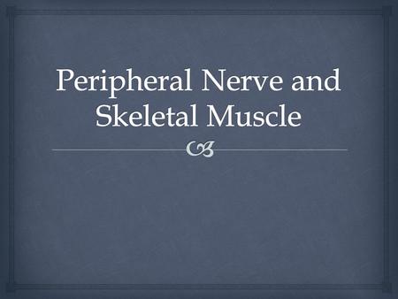   Segmental demyelination  Dysfunction of the Schwann cell or damage to the myelin sheath  Axonal degeneration and reinnervation of muscle  Wallerian.