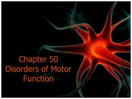 Chapter 50 Disorders of Motor Function. Spinal Cord Somatosensory – Dorsal column-medial lemniscus tract Touch/proprioception/vibration sensory pathway.