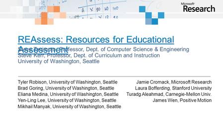 Steve Tanimoto, Professor, Dept. of Computer Science & Engineering Steve Kerr, Professor, Dept. of Curriculum and Instruction University of Washington,